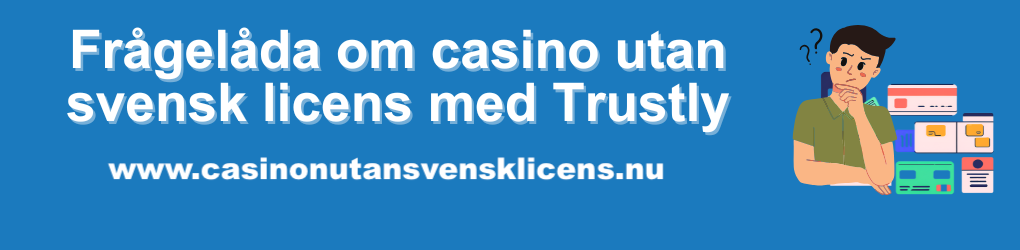 Casino utan svensk licens med Trustly