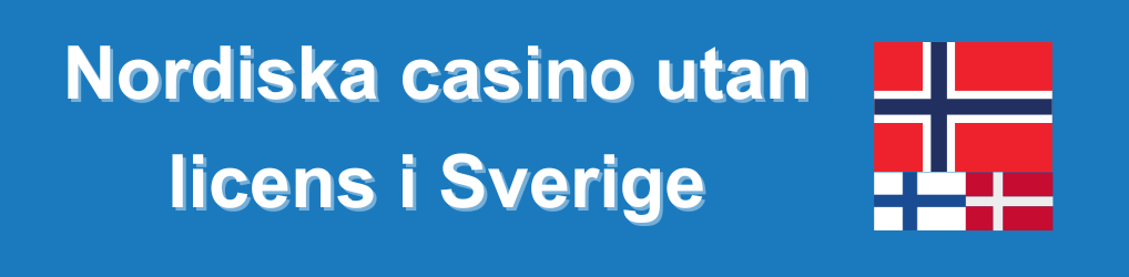 Nordiska casino utan licens