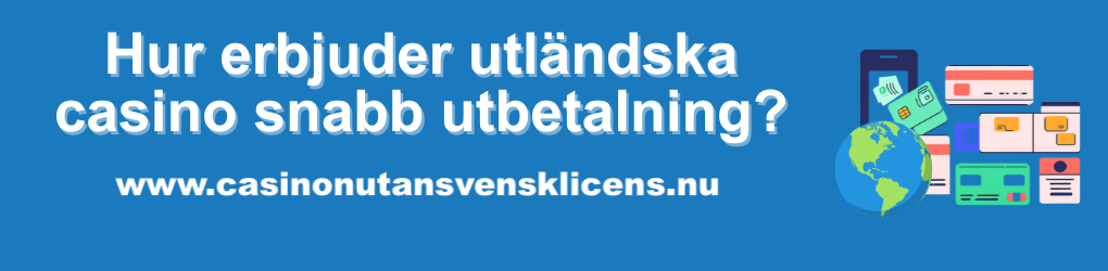 Utländska casino snabbt utbetalning